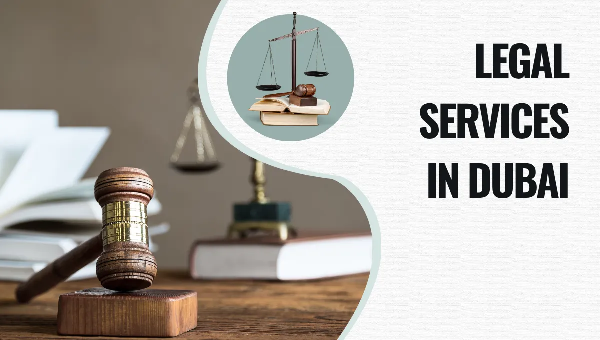 A Complete 2025 Guide on Legal Services in Dubai